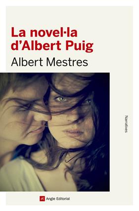 NOVEL.LA D'ALBERT PUIG, LA | 9788415307327 | MESTRES EMILIÓ, ALBERT