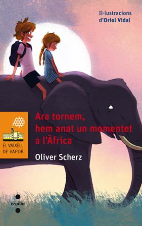 ARA TORNEM HEM ANAT UN MOMENTET A L'AFRICA | 9788466137652 | SCHERZ, OLIVER