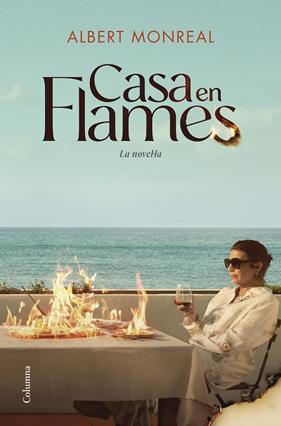 CASA EN FLAMES  (LA NOVEL·LA) | 9788466434270 | MONREA, ALBERT