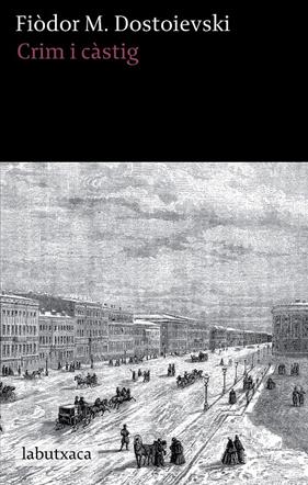 CRIM I CÀSTIG | 9788499309651 | DOSTOIEVSKI, FIODOR M.