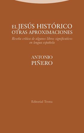 JESÚS HISTÓRICO, EL.OTRAS APROXIMACIONES | 9788498799866 | PIÑERO, ANTONIO