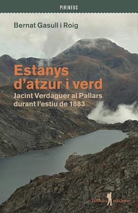 ESTANYS D'ATZUR I VERD | 9791399064094 | GASULL I ROIG, BERNAT