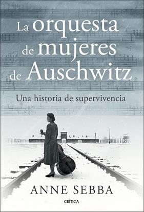 ORQUESTA DE MUJERES DE AUSCHWITZ, LA | 9788491998341 | SEBBA, ANNE