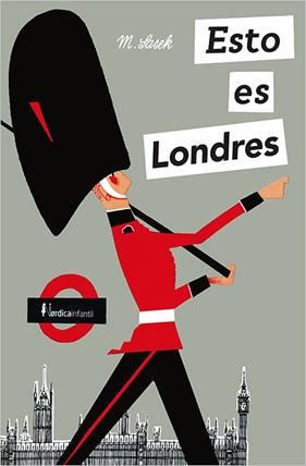 ESTO ES LONDRES | 9788417281267 | SASEK, MIROSLAV