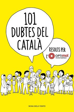 101 DUBTES DEL CATALÀ RESOLTS PER L'OPTIMOT | 9788418033124 | OPTIMOT. CONSULTES LINGÜÍSTIQUES,