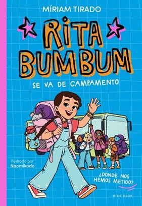 RITA BUMBUM 3. RITA BUMBUM SE VA DE CAMPAMENTO | 9791387695972 | TIRADO, MÍRIAM