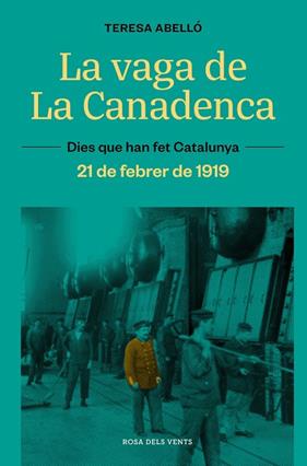VAGA DE LA CANADENCA, LA ( 21 DE FEBRER DE 1919) | 9788419259080 | ABELLO, TERESA