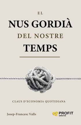 NUS GORDIÀ DEL NOSTRE TEMPS, EL | 9791387796921 | VALLS, JOSEP-FRANCESC