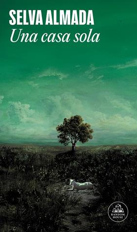 UNA CASA SOLA | 9788439745679 | ALMADA, SELVA