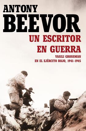 UN ESCRITOR EN GUERRA | 9788498928464 | BEEVOR, ANTONY