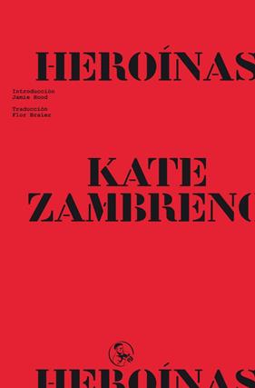 HEROINAS | 9788418782893 | ZAMBRENO, KATE