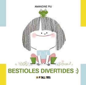 BESTIOLES DIVERTIDES | 9788419893345 | PIU, AMANDINE