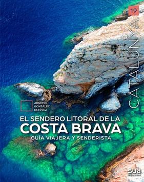 SENDERO LITORAL DE LA COSTA BRAVA, EL | 9788482169217 | GONZALEZ ESTEVEZ, ARGEMIR