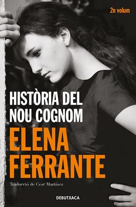 L'AMIGA GENIAL 2. HISTÒRIA DEL NOU COGNOM | 9788418132438 | FERRANTE, ELENA