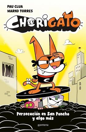 CHORIGATO 2. PERSECUCIÓN EN SAN PONCHO Y ALGO MÁS | 9791387724962 | CLUA, PAU