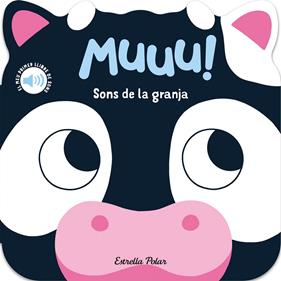 MUUU! SONS DE LA GRANJA. EL MEU PRIMER LLIBRE DE SONS | 9788418444937 | DALL'AVA, CAROLINE