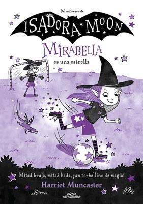 MIRABELLA.8/  MIRABELLA ES UNA ESTRELLA | 9788419688118 | MUNCASTER, HARRIET
