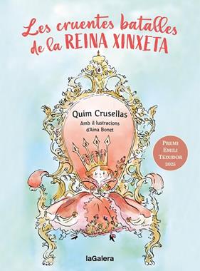 CRUENTES BATALLES DE LA REINA XINXETA, LES | 9788424676001 | CRUSELLES ALBERCH, QUIM