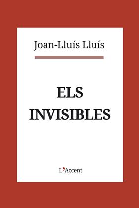 INVISIBLES, ELS | 9788416853403 | LLUÍS, JOAN-LLUÍS