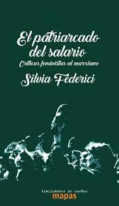 PATRIARCADO DEL SALARIO, EL | 9788494806834 | FEDERICI, SILVIA
