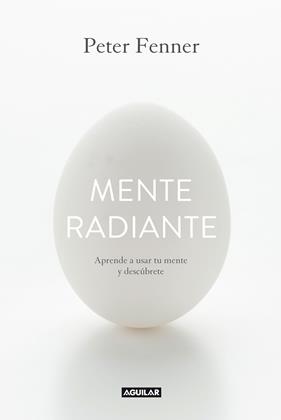 MENTE RADIANTE | 9788403014374 | FENNER, PETER