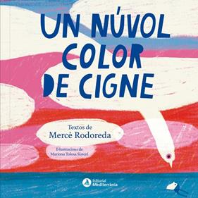 UN NÚVOL COLOR DE CIGNE | 9791388106170 | MERCÈ RODOREDA