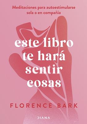 ESTE LIBRO TE HARÁ SENTIR COSAS | 9788411191760 | SBARK, FLORENCE