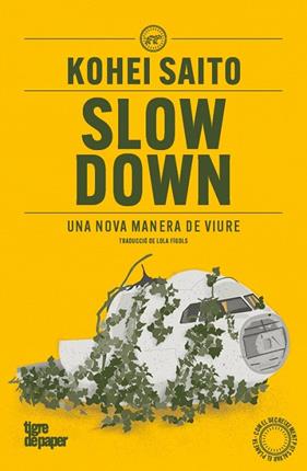 SLOW DOWN. UNA NOVA MANERA DE VIURE | 9791387645052 | SAITO, KOHEI