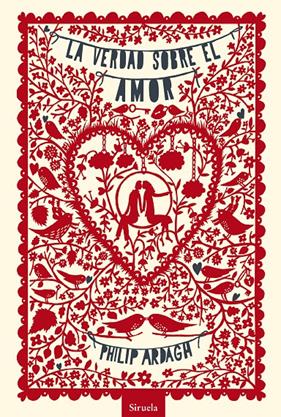 VERDAD SOBRE EL AMOR, LA | 9788415937555 | ARDAGH, PHILIP