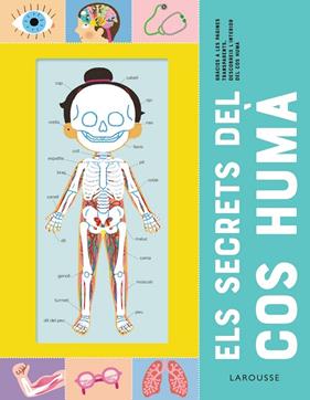 SECRETS DEL COS HUMÀ, EL | 9788418473227 | ÉDITIONS LAROUSSE
