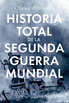 HISTORIA TOTAL DE LA SEGUNDA GUERRA MUNDIAL | 9788491997498 | WIEVIORKA, OLIVIER