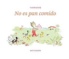 NO ES PAN COMIDO | 9788467960389 | CAMILLE JOURDY