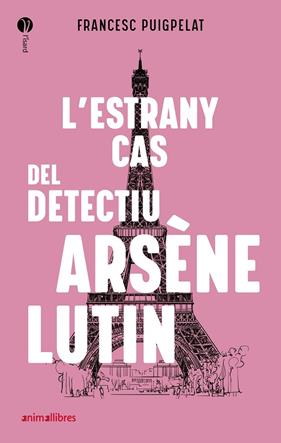 ESTRANY CAS DEL DETECTIU ARSÈNE LUTIN, L' | 9788418592010 | PUIGPELAT, FRANCESC