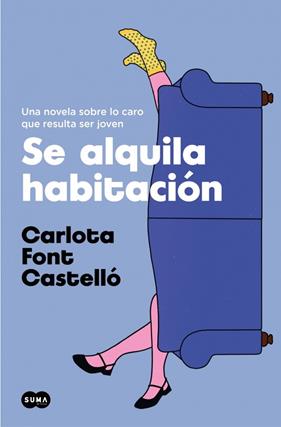 SE ALQUILA HABITACIÓN | 9788491294504 | FONT CASTELLÓ, CARLOTA