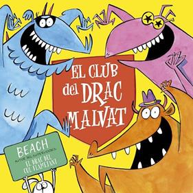 CLUB DEL DRAC MALVAT, EL | 9788491457053 | BEACH