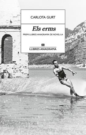 ERMS, ELS ( PREMI ANAGRAMA DE NOVEL·LA) | 9788433949288 | GURT, CARLOTA