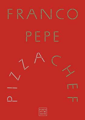 PIZZA CHEF | 9788408307259 | PEPE, FRANCO