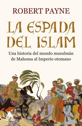 ESPADA DEL ISLAM, LA | 9788416222926 | PAYNE, ROBERT