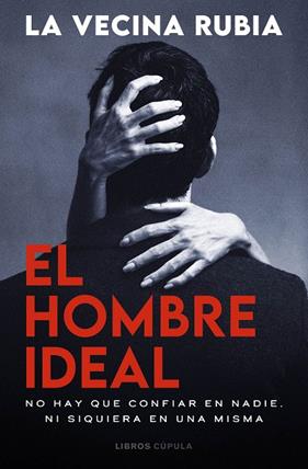 EL HOMBRE IDEAL | 9788448049591 | LA VECINA RUBIA