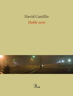 DOBLE ZERO | 9788475882680 | CASTILLO, DAVID