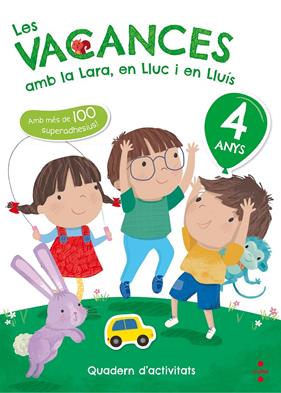 4 ANYS LES VACANCES AMB LA LARA EN LLUC I EN LLUIS | 9788466143721 | RUIZ GARCÍA, MARÍA JESÚS