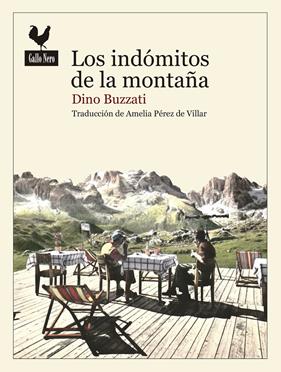 INDÓMITOS DE LAS MONTAÑAS, LOS | 9788416529230 | BUZZATI, DINO