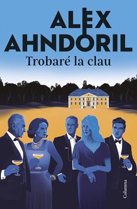 LA CLAU 1. TROBARÉ LA CLAU | 9788466433877 | AHNDORIL, ALEX