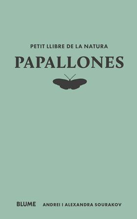 PETIT LLIBRE DE LA NATURA. PAPALLONES | 9788410268722 | SOURAKOV, ANDREI/SOURAKOV, ALEXANDRA A.