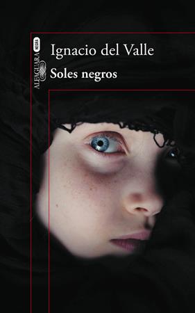 SOLES NEGROS (CAPITÁN ARTURO ANDRADE 4) | 9788420416465 | DEL VALLE,IGNACIO