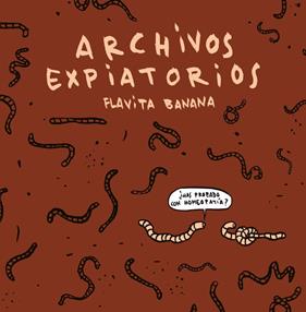 ARCHIVOS EXPIATORIOS | 9788410332485 | BANANA, FLAVITA