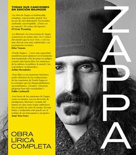 FRANK ZAPPA: OBRA LÍRICA COMPLETA. TODAS SUS CANCIONES EN EDICIÓN BILINGÜE. | 9788418404580 | ZAPPA, FRANK