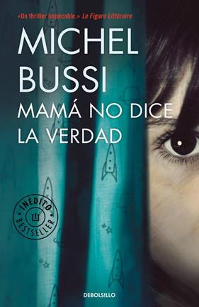 MAMÁ NO DICE LA VERDAD | 9788466338226 | BUSSI, MICHEL
