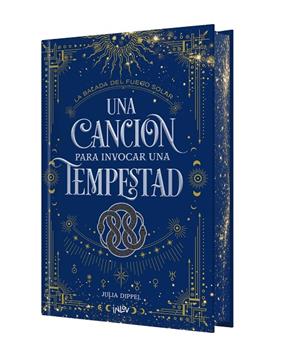 LA BALADA DEL FUEGO SOLAR 1. UNA CANCIÓN PARA INVOCAR UNA TEMPESTAD | 9788410399297 | DIPPEL, JULIA
