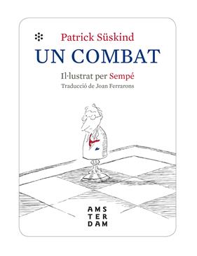 UN COMBAT | 9788416743971 | SÜSKIND, PATRICK